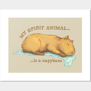 My Spirit Animal is a Napybara Posters and Art